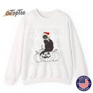 I Prefer Halloween Funny Christmas Cat Ugly Sweatshirt 11