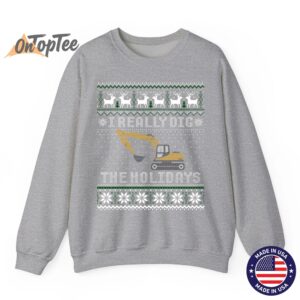 I Really Dig The Holidays Excavator Christmas Ugly Sweatshirt 4 I Really Dig The Holidays Excavator Christmas Ugly Sweatshirt 05