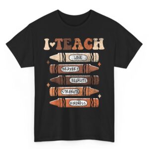 I Teach Black History Month Black Teacher Melanin Crayons T-Shirt
