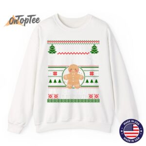 Im Into Fitness Cookie Gingerbread Ugly Christmas Sweatshirt 11