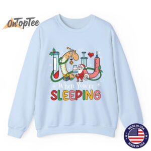 ICU When Youre Sleeping Funny ICU Nurse Christmas Sweatshirt 04
