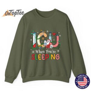ICU When Youre Sleeping Funny ICU Nurse Christmas Sweatshirt 09