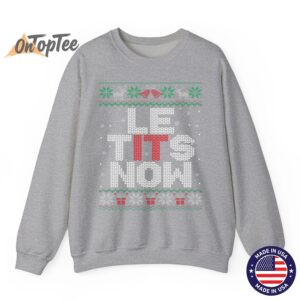 Le Tits Now Funny Xmas Let It Snow Ugly Christmas Sweatshirt 03