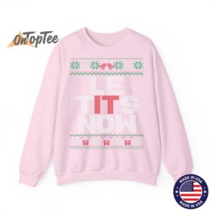 Le Tits Now Funny Xmas Let It Snow Ugly Christmas Sweatshirt 05