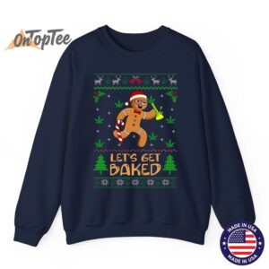Lets Get Baked Weed Gingerbread Man Ugly Christmas Sweatshirt 06
