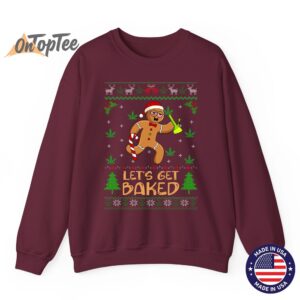 Lets Get Baked Weed Gingerbread Man Ugly Christmas Sweatshirt 08