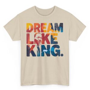 Martin Luther King Jr Black History Month MLK I Have a Dream T-Shirt 1 Martin Luther King Jr Black History Month MLK I Have a Dream T Shirt 02