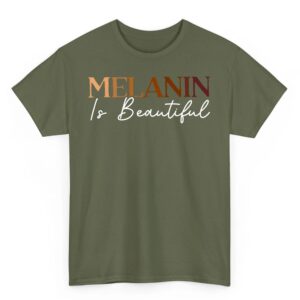Melanin is Beautiful Black History Month Black Pride T Shirt 05