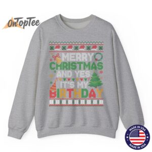 Merry Christmas Yes Its My Birthday Ugly Xmas Sweatshirt 03