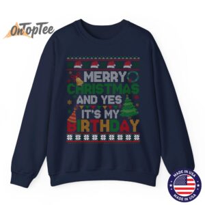 Merry Christmas Yes Its My Birthday Ugly Xmas Sweatshirt 06