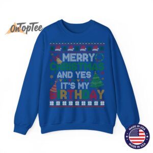 Merry Christmas Yes Its My Birthday Ugly Xmas Sweatshirt 10