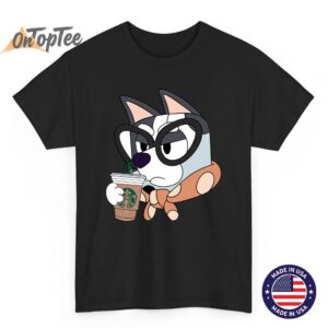 Muffin Grannies Bluey Coffee T-Shirt – Funny Coffee Lover Tee