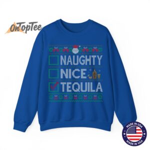 Naughty Nice Tequila Christmas List Ugly Sweatshirt 10