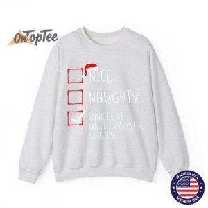 Nice Naughty Innocent Until Proven Guilty Christmas List Sweatshirt 02