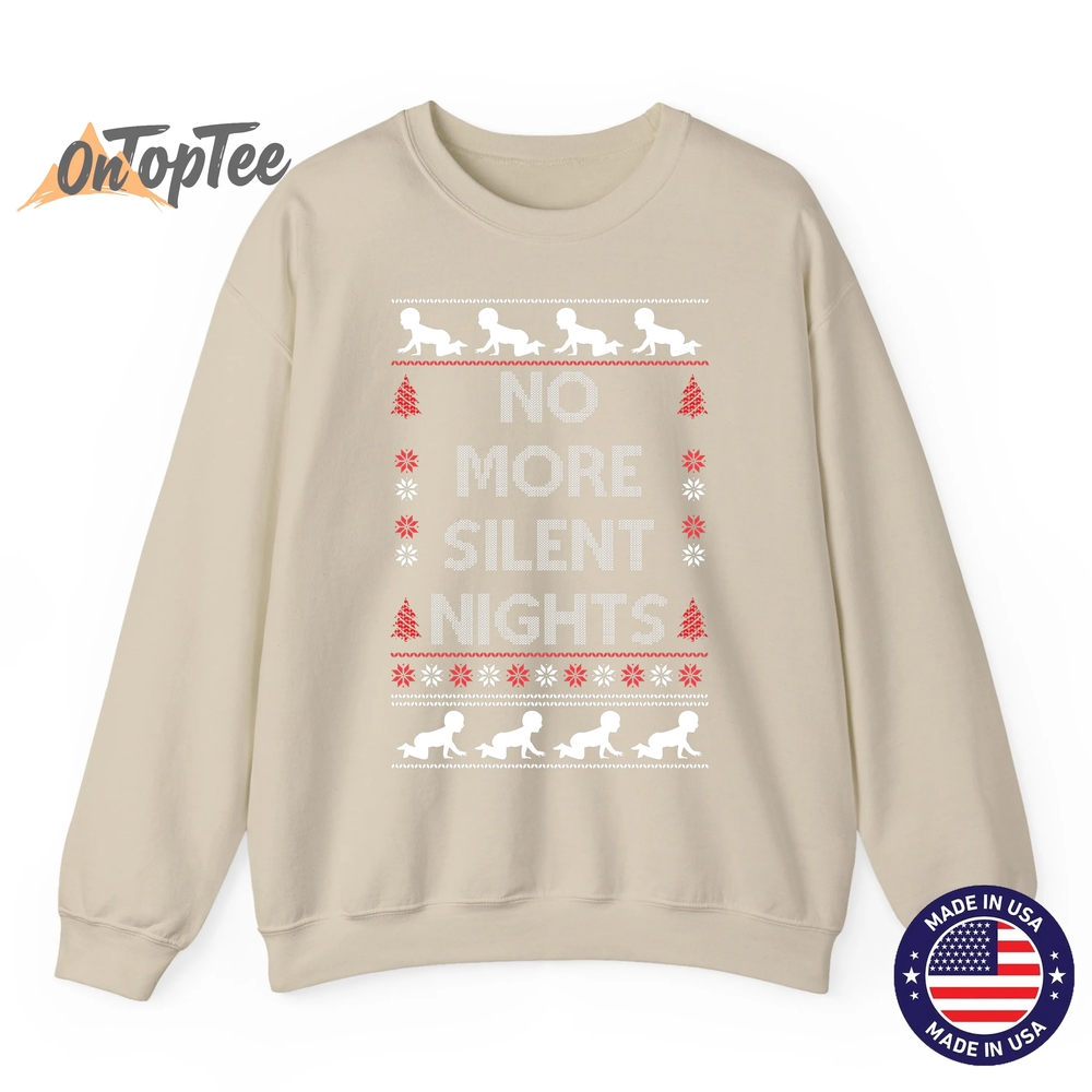 No More Silent Nights Baby Announcement Christmas Pregnancy Sweatshirt No More Silent Nights Baby Announcement Christmas Pregnancy Sweatshirt