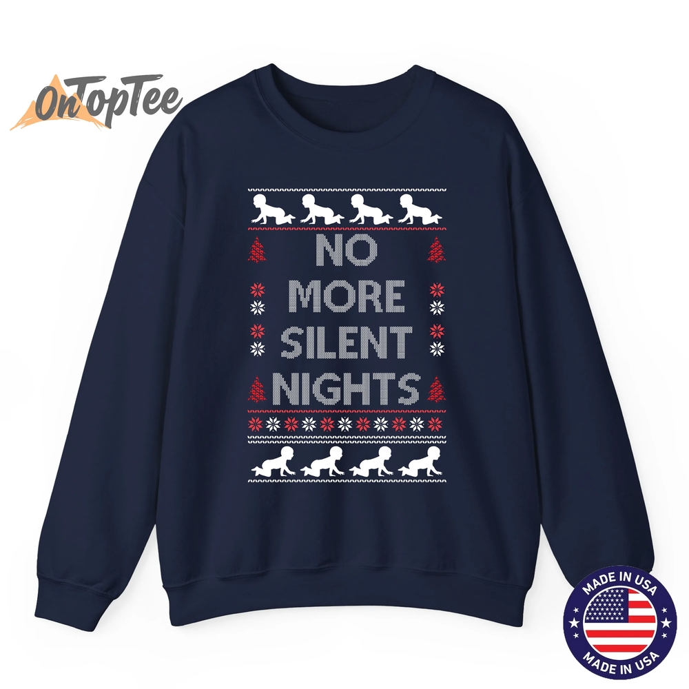 No More Silent Nights Baby Announcement Christmas Pregnancy Sweatshirt No More Silent Nights Baby Announcement Christmas Pregnancy Sweatshirt