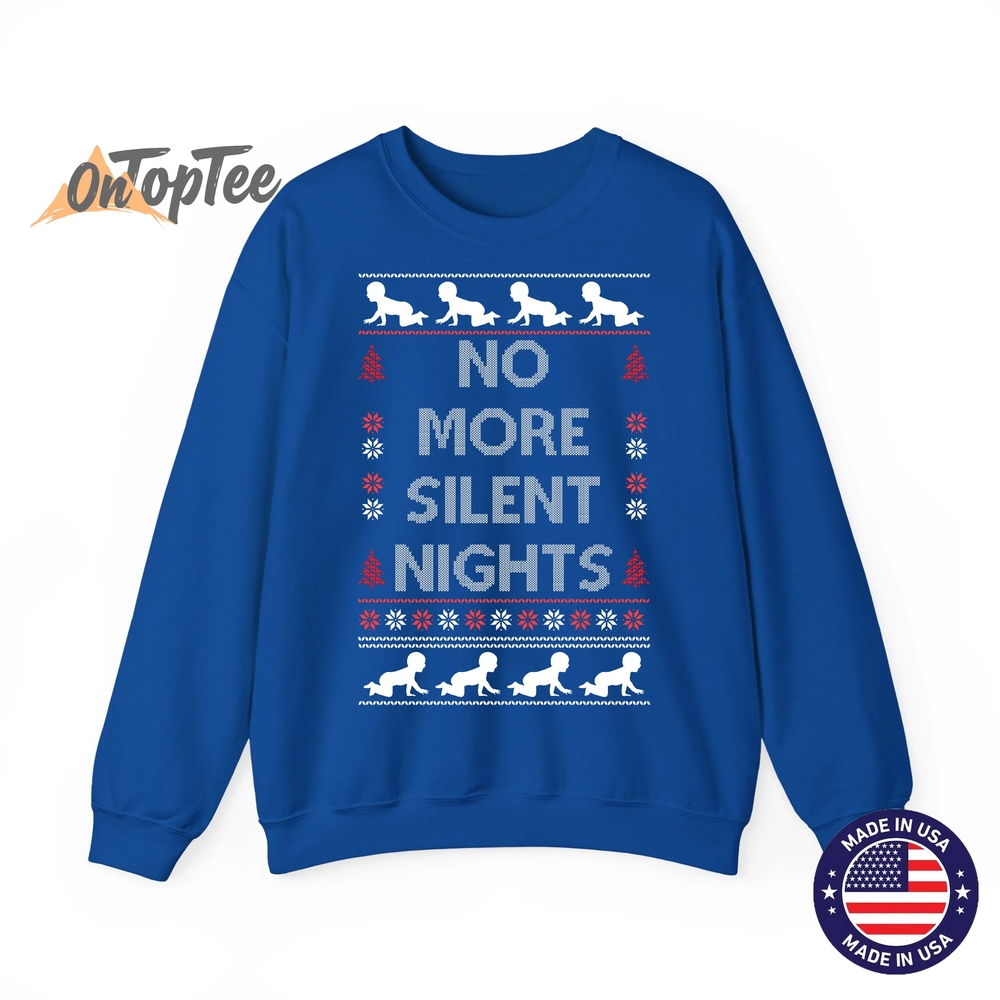 No More Silent Nights Baby Announcement Christmas Pregnancy Sweatshirt No More Silent Nights Baby Announcement Christmas Pregnancy Sweatshirt