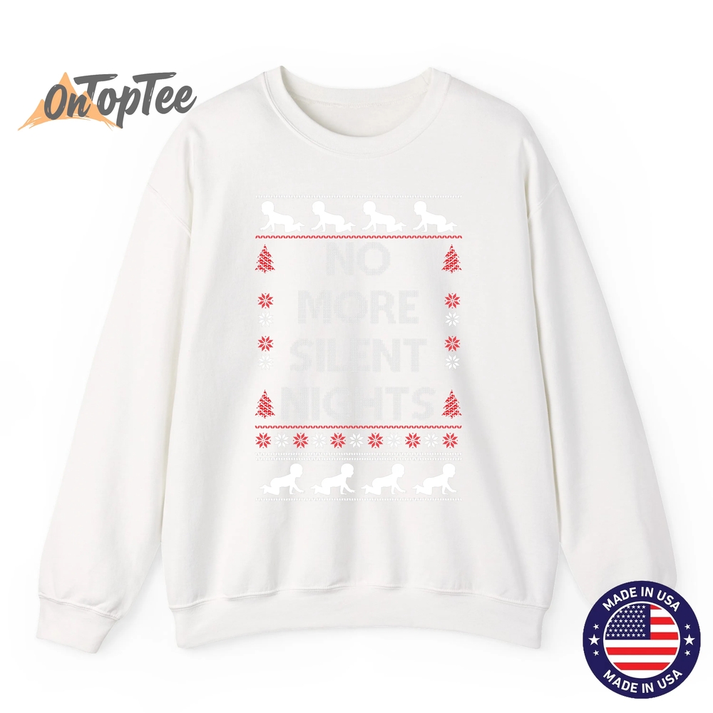 No More Silent Nights Baby Announcement Christmas Pregnancy Sweatshirt No More Silent Nights Baby Announcement Christmas Pregnancy Sweatshirt
