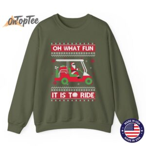 Oh What Fun It Is To Ride Golf Ugly Christmas Sweatshirt 09