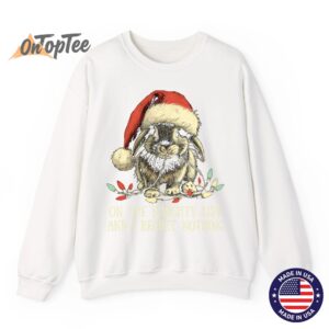 On The Naughty List And I Regret Nothing Rabbit Christmas Sweatshirt 11