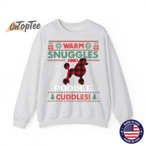 Poodle Dog Christmas Pajama Shirt Ugly Christmas Sweatshirt WARM SNUGGLES AND 02