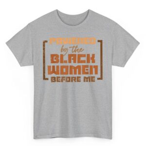 Powered by The Black Women Before Me Black History African T Shirt 03