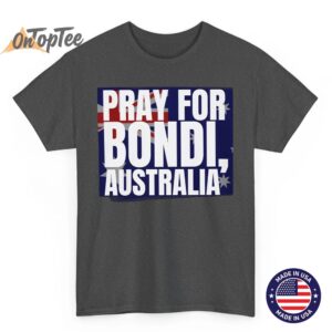 Pray For Bondi Australia Support T Shirt 02