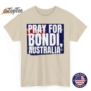 Pray For Bondi Australia Support T Shirt 04