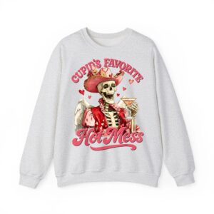 Sassy Valentine Cupid s Favorite Hot Mess Funny Skeleton Sweatshirt 03