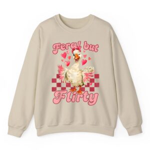 Sassy Valentine Feral But Flirty Funny Duck Men Women Humor Sweatshirt 04