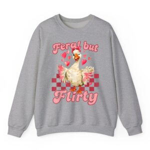 Sassy Valentine Feral But Flirty Funny Duck Men Women Humor Sweatshirt 05