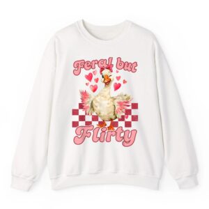 Sassy Valentine Feral But Flirty Funny Duck Men Women Humor Sweatshirt 06
