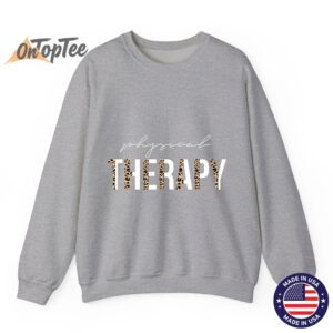 Stay Fit and Healthy Ideas Physical Therapist Sweatshirt 02