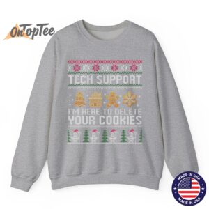 Tech Support Im Here To Delete Your Cookies Christmas Sweatshirt 03