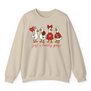 Valentine Silly Goose Just a Lovely Goose Duck Valentines Sweatshirt 04