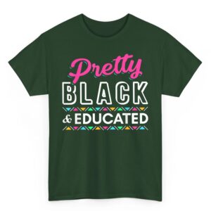 Women Gift Pretty Black and Educated Black African American T Shirt Small 03