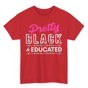 Women Gift Pretty Black and Educated Black African American T Shirt Small 06