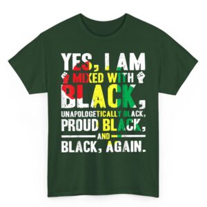 Yes I Am Mixed With Black Black History Month T Shirt 03