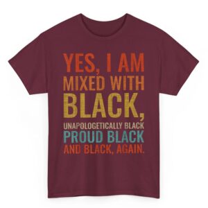 Yes I Am Mixed With Black Proud Black History Month Retro T Shirt 1 05