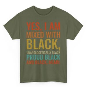 Yes I Am Mixed With Black Proud Black History Month Retro T Shirt 1 06