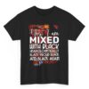 Yes I Am Mixed With Black Unapologetically Proud T-Shirt Yes I Am Mixed With Black Unapologetically Proud T-Shirt
