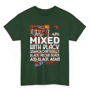 Yes I Am Mixed With Black Proud Black Lives Matter Equality T Shirt 03