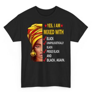 Yes I Am Mixed with Black-Afro American Black History Month T-Shirt