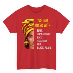 Yes I Am Mixed with Black Afro American Black History Month T Shirt 06