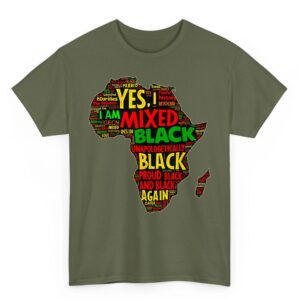 Yes Im Mixed National Proud Black History Month Women Men T Shirt 06