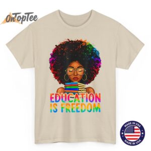 Black History Education is Freedom Books Teacher Women Girls T-Shirt 2 Black History Education is Freedom Books Teacher Women Girls T Shirt 03