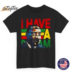 Black History Month Martin Have Dream Luther King Day Premium T-Shirt