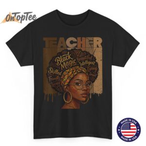 Black History Teacher Afro Woman African American Women T-Shirt