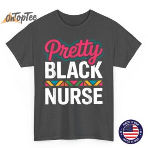 Black Nurse Melanin Woman Black History Month Nursing T-Shirt 1 Black Nurse Melanin Woman Black History Month Nursing T Shirt 02