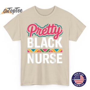 Black Nurse Melanin Woman Black History Month Nursing T-Shirt 2 Black Nurse Melanin Woman Black History Month Nursing T Shirt 03